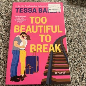 Too Beautiful To Break Novel by Tessa Bailey